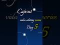 Learn video editing...day 05/20...#editor #viral #video #india