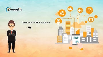 Open source ERP Solutions:  Why to Choose for your business?