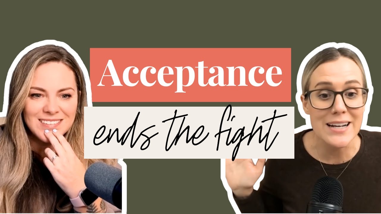 Acceptance Ends the Fight | Maggie Sterling