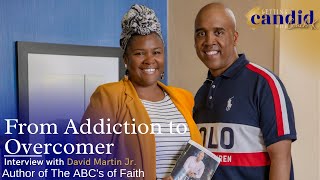 From Addiction to Overcomer (David Gets Candid w/ Coach K)-Ep.17 - Season 2 - Delivered by God