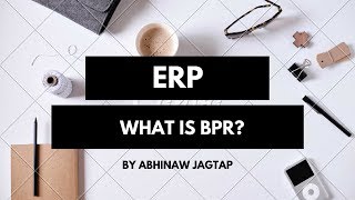 What is BPR?