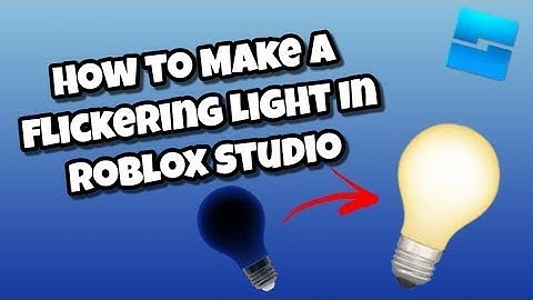How to make a flickering light - Roblox Studio (tutorial) (96 Sub Special!!)