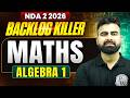 NDA Maths: Algebra ✅ NDA Backlog Killer Series ⚔️ Maths For NDA 2 2026 | NDA Maths One Shot DW NDA