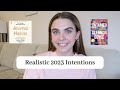 Realistic Intentions &amp; Goals for 2023 // Atomic Habits, Untamed, Mel Robbins