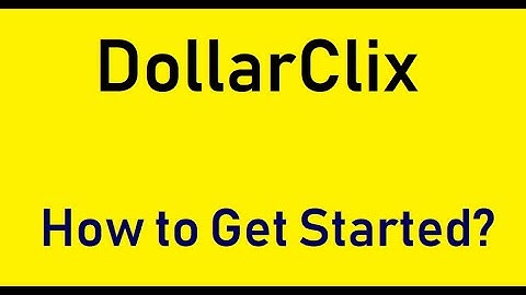 DollarClix - How to Get Started and Start Earning?