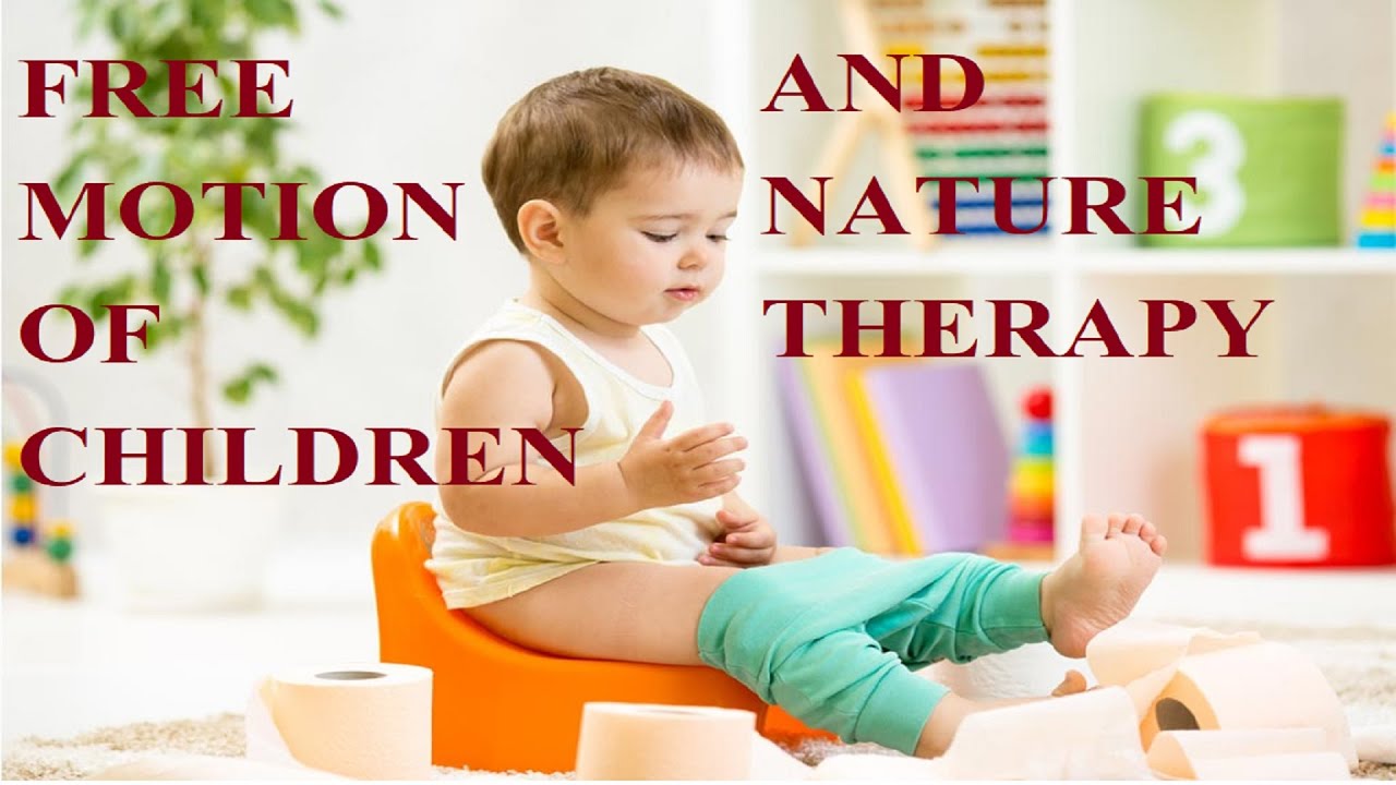 FREE MOTIONS TREATMENT OF CHILDREN BY NATURE THERAPY NATUROPATHY