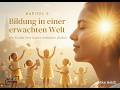 Bildung in einer erwachten Welt – Wie Kinder ihre Gaben entfalten dürfen Mindshift Beyond Kapitel 9