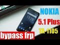 NOKIA 5.1/ 5.1 Plus (TA-1105) | How To Hard Reset & Bypass FRP Google Account