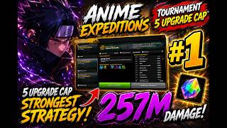 257M DAMAGE #1 BRACKET! Tournament #5 Upgrade Cap Strategy | Anime Expeditions