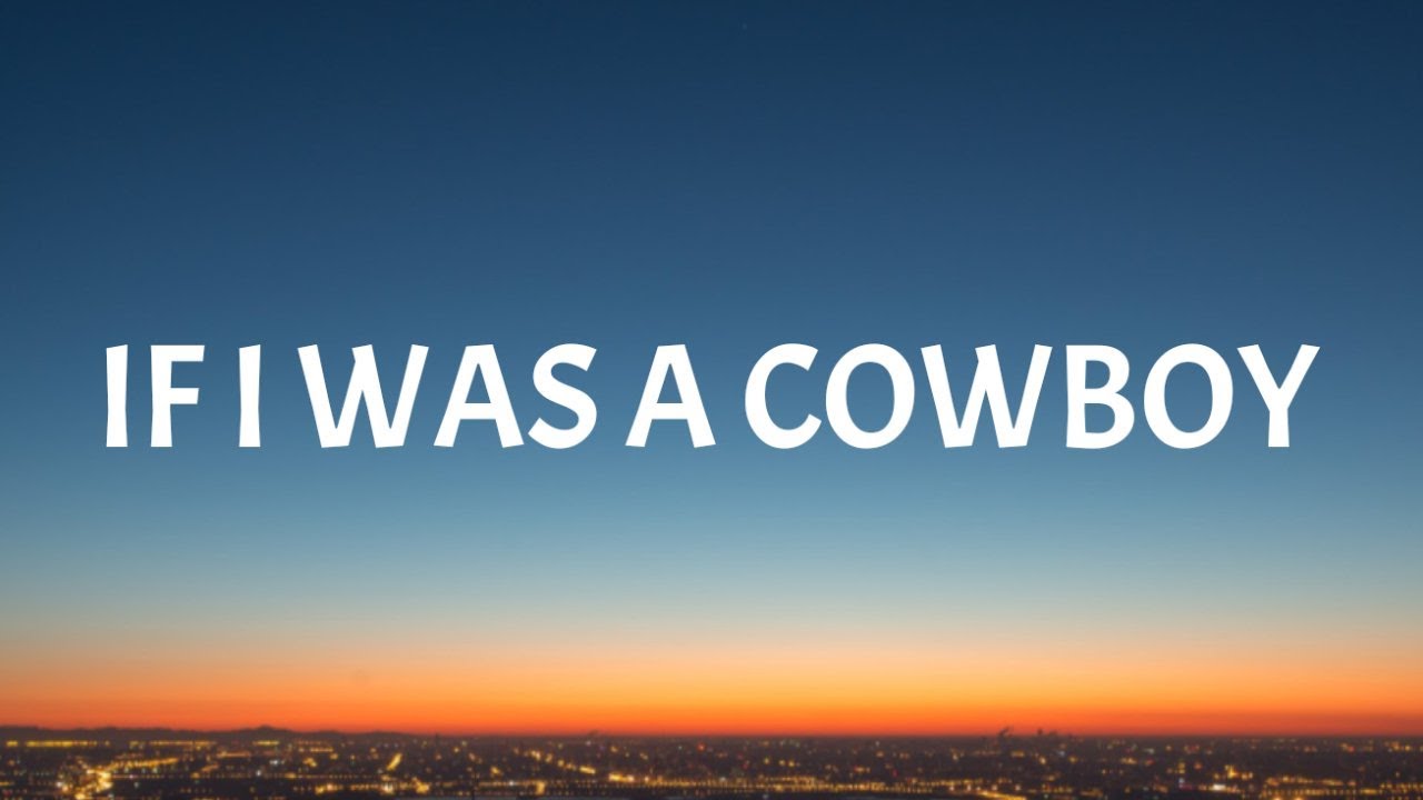 Miranda Lambert If I Was a Cowboy (Lyrics) YouTube