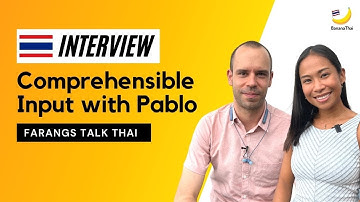 Talk Thai with Pablo Roman | Thousand hours of Comprehensible Input