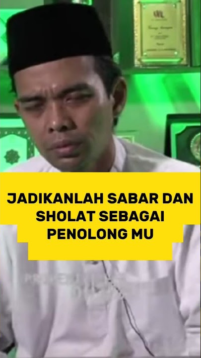Jadikanlah sabar dan sholat sebagai penolong mu. #shorts #uas