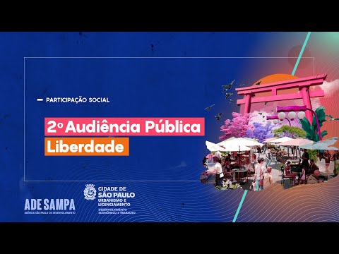 Audiência Pública Ruas Abertas Liberdade