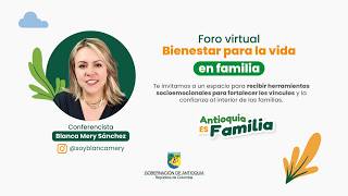 Foro virtual: Bienestar para la vida en familia