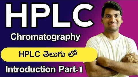 HPLC Introduction in Telugu