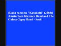 Amsterdam Klezmer Band and The Galata Gypsy Band - Soski
