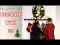 DECORATE WITH US FOR CHRISTMAS!!! *vlogmas*