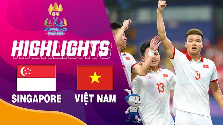 Highlights SINGAPORE vs VIỆT NAM: Đẳng cấp chênh lệch, thị uy sức mạnh trước trận gặp Malaysia