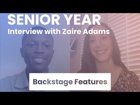 Senior Year Interview with Zaire Adams | Backstage Features with Gracie Lowes