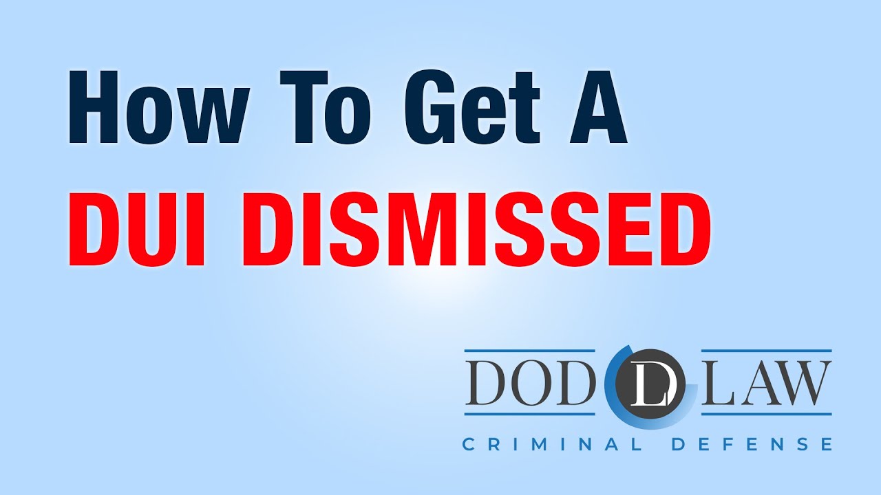 Get A DUI DISMISSED Best DUI Attorney Award Winning Criminal