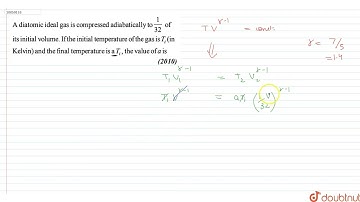 A diatomic ideal gas is compressed adaibatically to 1/32 of its initial volume. If the initial t...