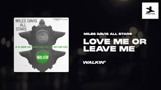 Miles Davis All Stars - Love Me Or Leave Me (Prestige Records/Official Audio)