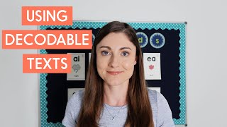 Why Teachers Have the Wrong Idea About Decodable Texts