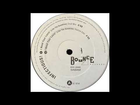 Infectious! — Infectious! - I Need Your Lovin' (Like The Sunshine) (Club Mix)