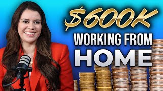 How This Mom Made $600K Working From Home