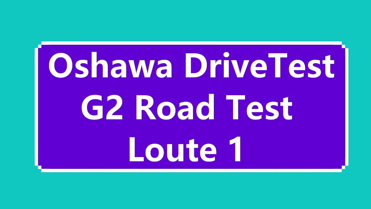 Ontario Oshawa DriveTest G2 Road Test Loute 1 (English subtitles)