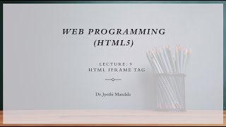 Web programming (HTML5): Lecture #9: HTML iFrame