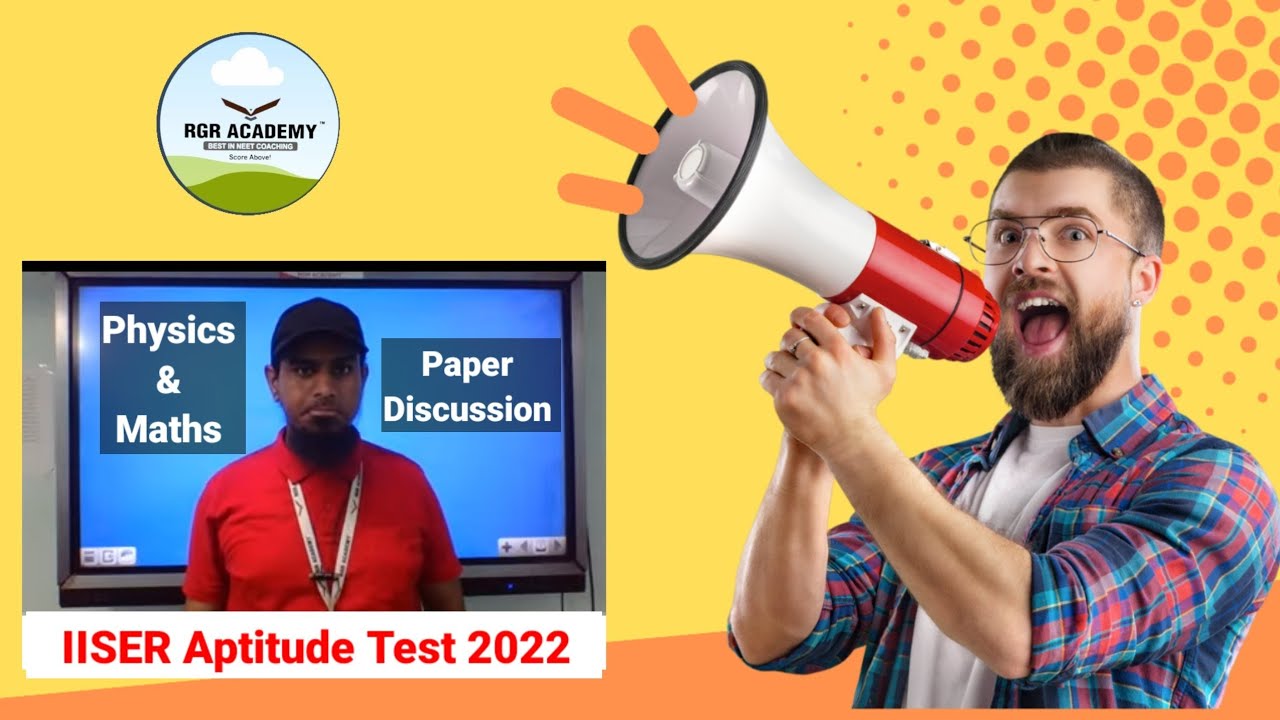  IISER Aptitude Test 2022 Paper Discussion Physics Maths YouTube