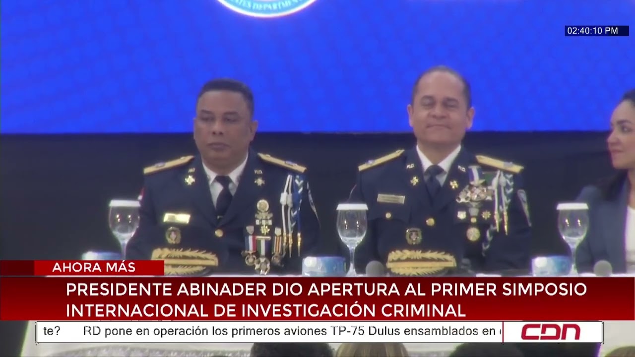 Presidente Abinader dio apertura al Primer Simposio Internacional de Investigación Criminal