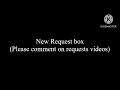 Newer Request Box
