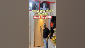 👍 Báo giá cửa gỗ công nghiệp MDF Melamine, gọi là cửa gỗ MDF lõi xanh chống ẩm làm cửa phòng ngủ