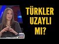 Türkler uzaylı mı? Türkiye'de insanlar UFO'larda tarafından kaçırılıyor mu?