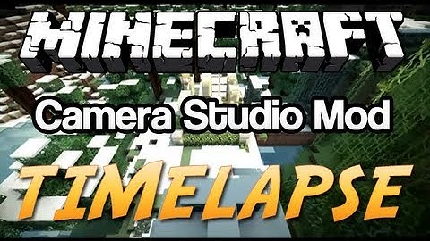 Minecraft Camera Studio Mod - Test Timelaspe