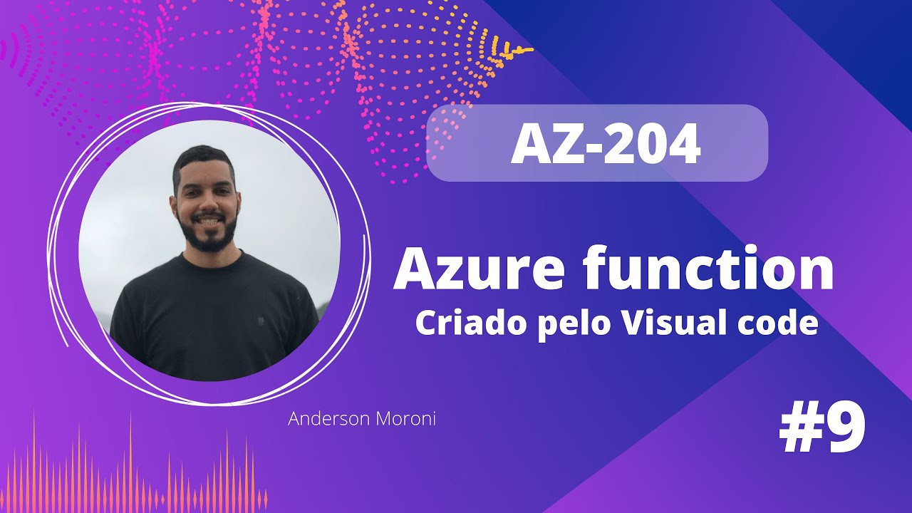 AZ-204 - Criação e Deploy do Azure function pelo Visual Studio Code ...