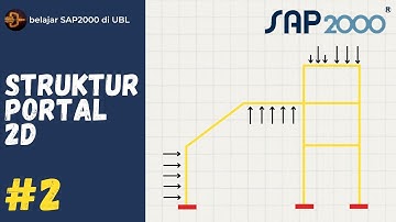 Struktur Portal 2D Part 02 - Tutorial SAP2000