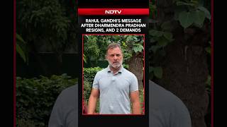 Rahul Gandhis Message After Dharmendra Pradhan Resigns, And 2 Demands