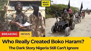 How Boko Haram Started and Evolved in Nigeria | Full 2026 Analysis Update
