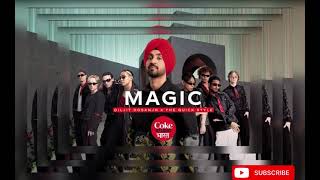 MAGIC // Diljit Dosanjh // Coke Studio // Latest Punjabi song