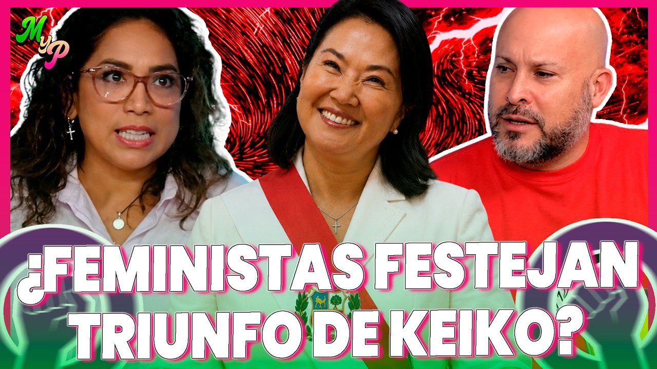 ¿Feministas celebrarán el triunfo de Keiko Fujimori por ser la primera presidenta? | MYP NOTICIAS