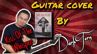 Silkhannaz - Kiss Of The Whisper (Guitar Cover)