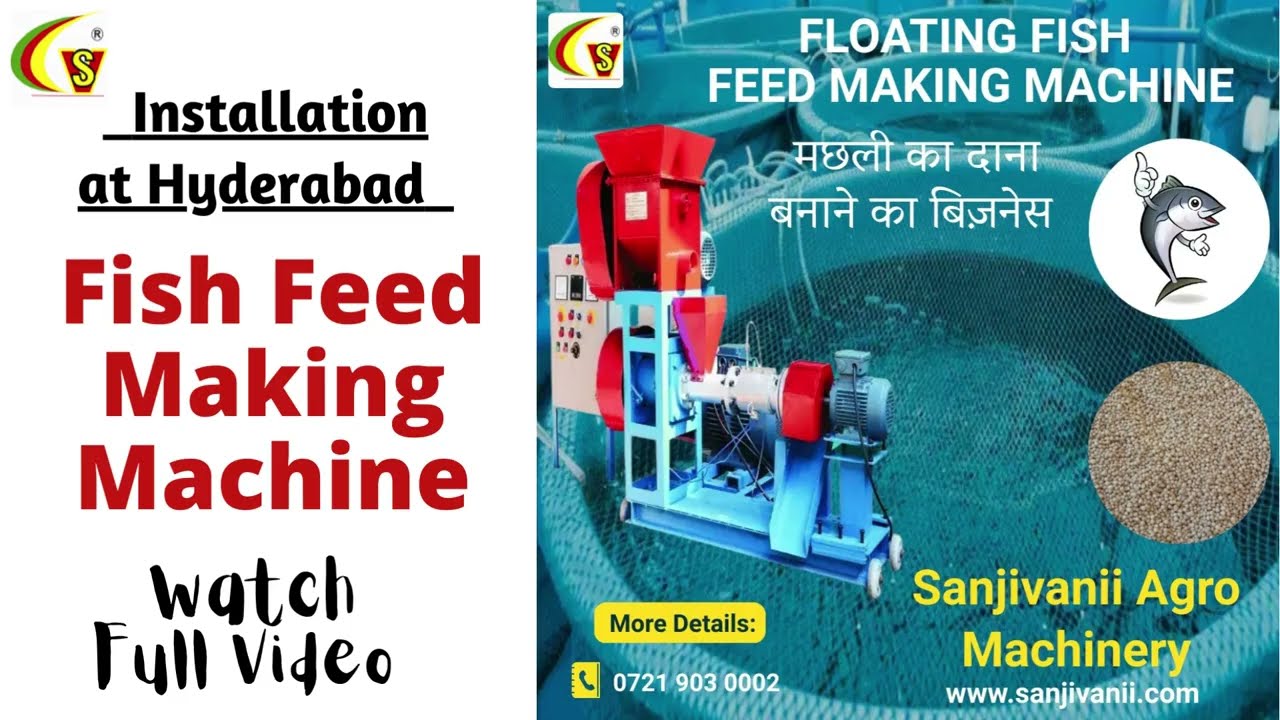 Fish Feed Making Machine Installation At Hyderabad By Sanjivani Agro