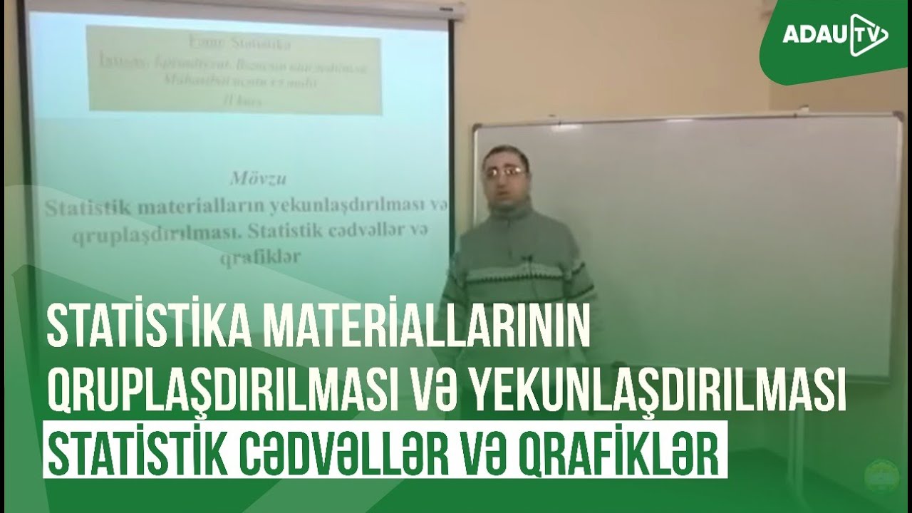 Statistika materiallarının qruplaşdırılması və yekunlaşdırılması. Statistik cədvəllər və qrafiklər.