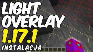 Jak zainstalować mody do Minecraft 1.17.1 - instalujemy Light Overlay Mod (+ Forge)