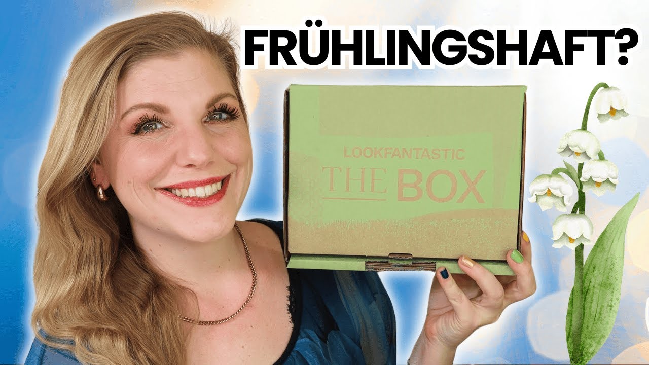 Lookfantastic The Box Mai 2025 Unboxing & Verlosung