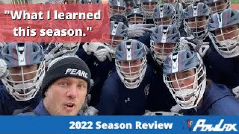 2022 Season Review | What I Learned | Lacrosse | P...