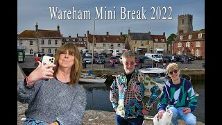 Wareham Mini Break 2022